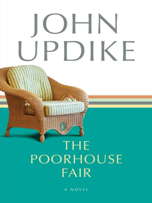 Title details for The Poorhouse Fair by John Updike - Available